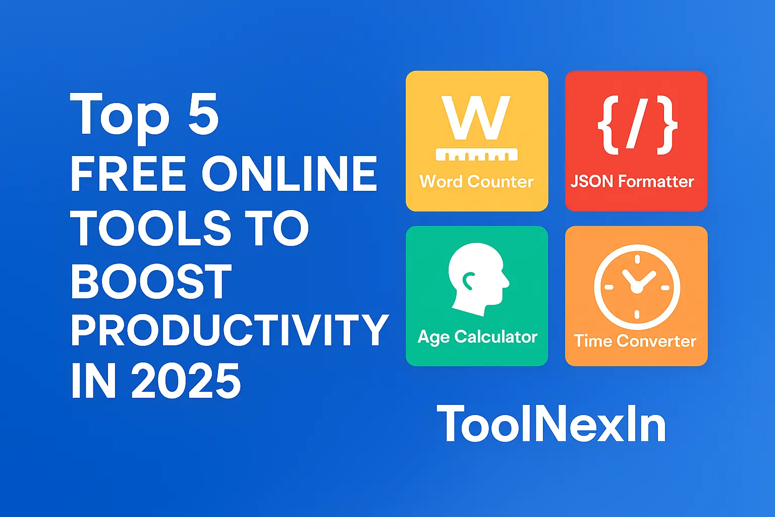 Top 5 Free Online Tools to Boost Productivity in 2025