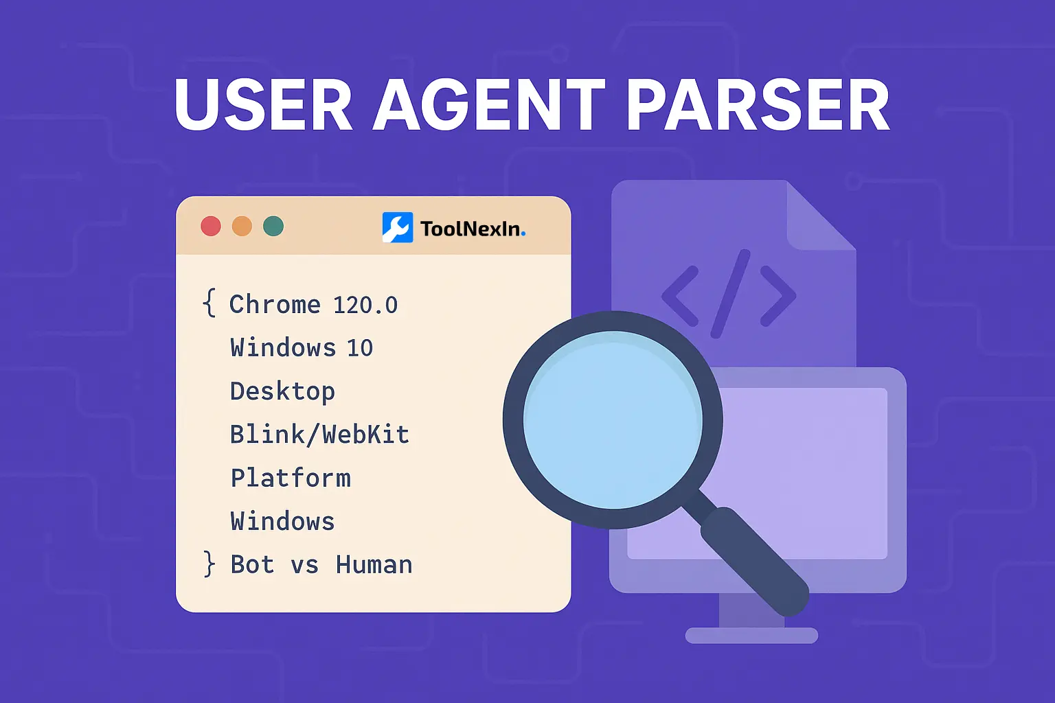 User Agent Parser – How It Works & Why It Matters (2026 Guide)