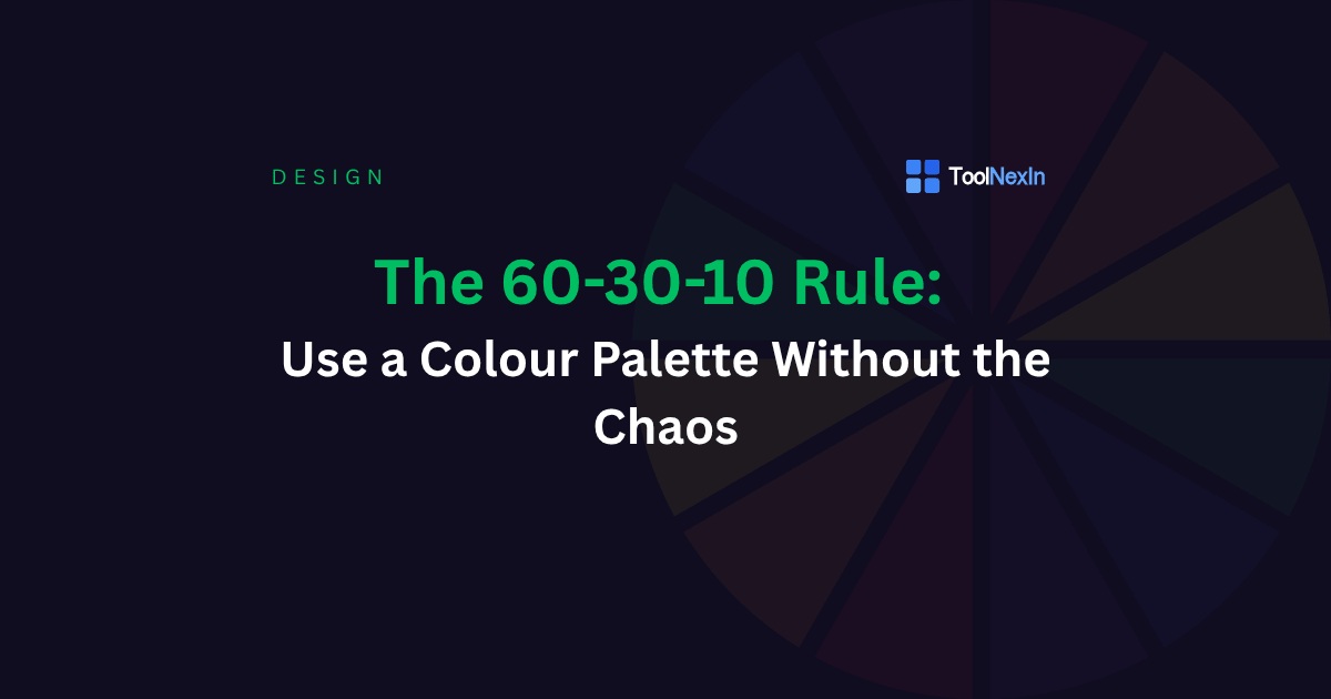 The 60-30-10 Rule: Use a Colour Palette Without the Chaos