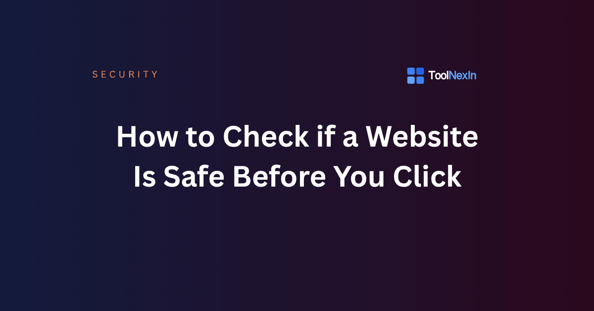 How to Check if a Website Is Safe Before You Click