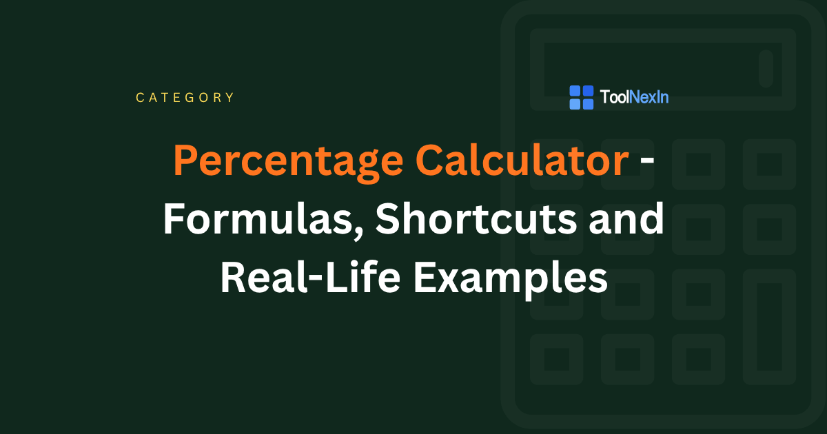 Percentage Calculator - Formulas and Real Examples